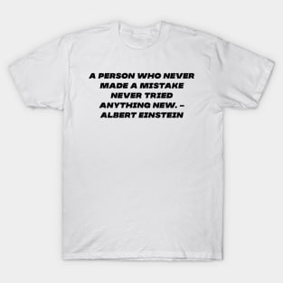 Einstein's quote T-Shirt